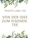 Private Label Tee Konzept